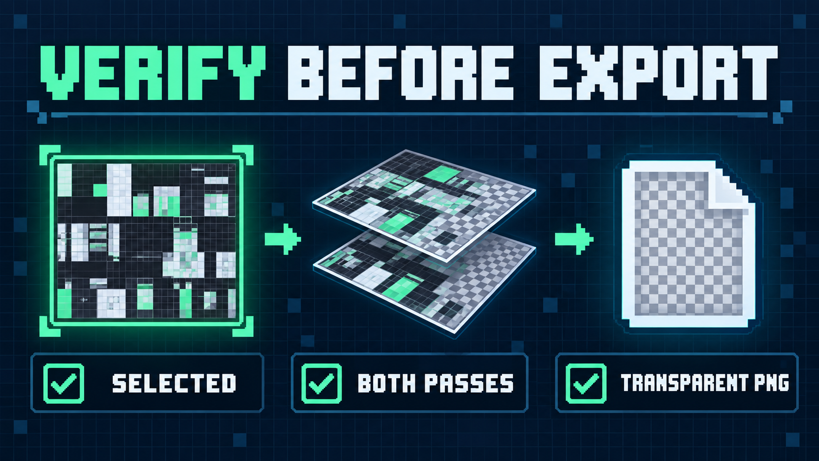 Checklist to confirm the selected pass, review both passes, and export a transparent PNG